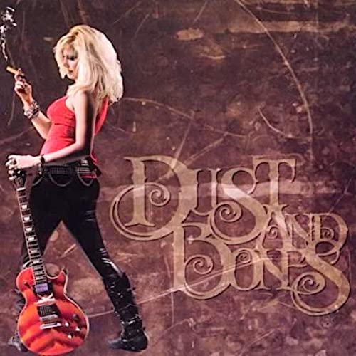Dust And Bones - Rock And Roll Show CD 2011
