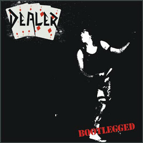 Dealer - Bootlegged CD 2008 NWOBHM No Remorse Records