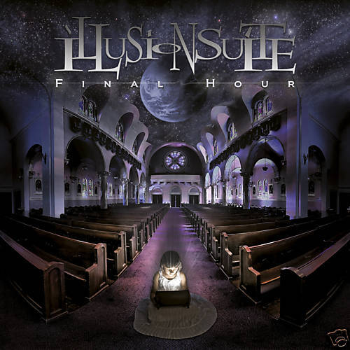 ILLUSION SUITE - Final Hour CD 2009 Melodic Progressive Metal