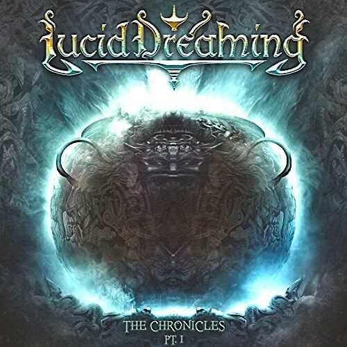 Lucid Dreaming - The Chronicles Pt. 1 CD 2013