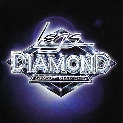 Legs Diamond - Uncut Diamond CD