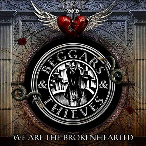 Beggars & Thieves - We Are Brokenhearted CD 2011