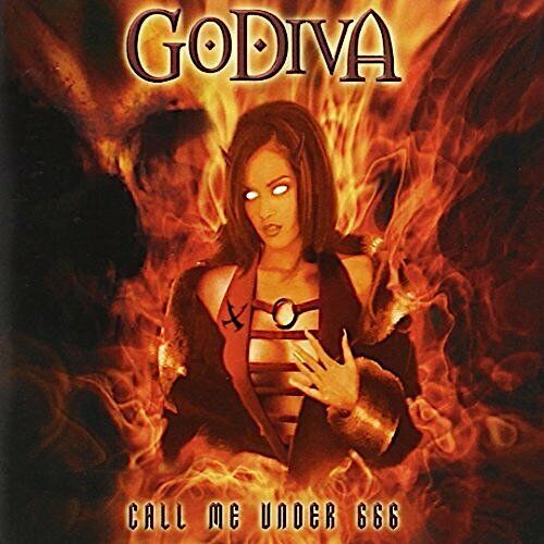 Godiva - Call Me Under 666 CD 2005