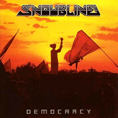 Snowblind - Democracy CD 2005