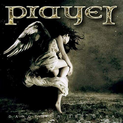 Prayer - Danger In The Dark CD 2012