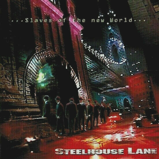 Steelhouse Lane - Slaves Of The New World CD 1999