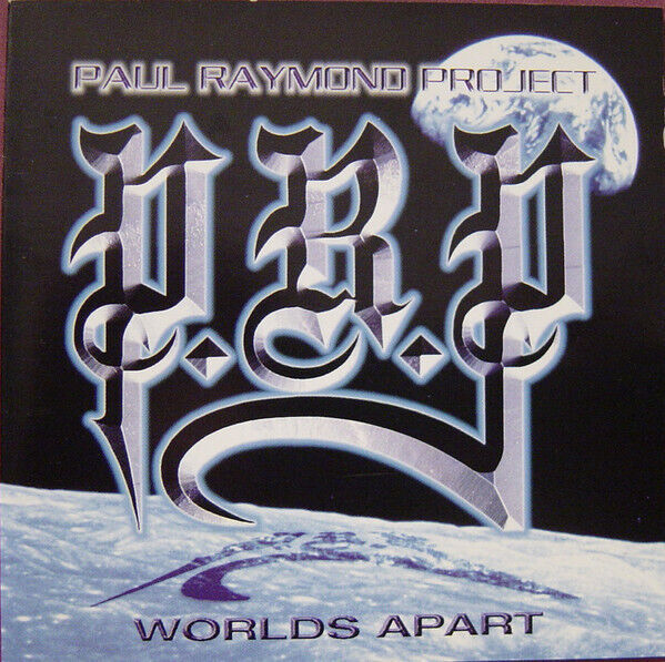 Paul Raymond Project - Worlds Apart CD 2001
