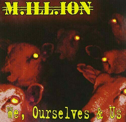 M.ill.ion - We, Ourselves & Us CD 2004