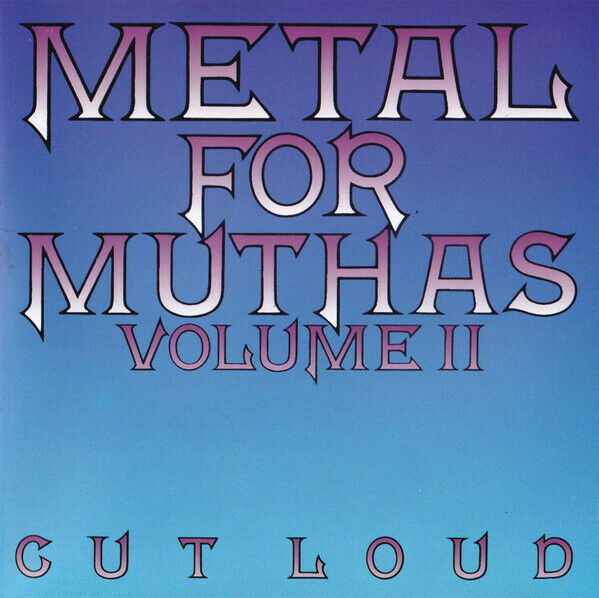 Metal For Muthas Vol. II Cut Loud Compilation CD 2000 Remastered NWOBHM Trespass