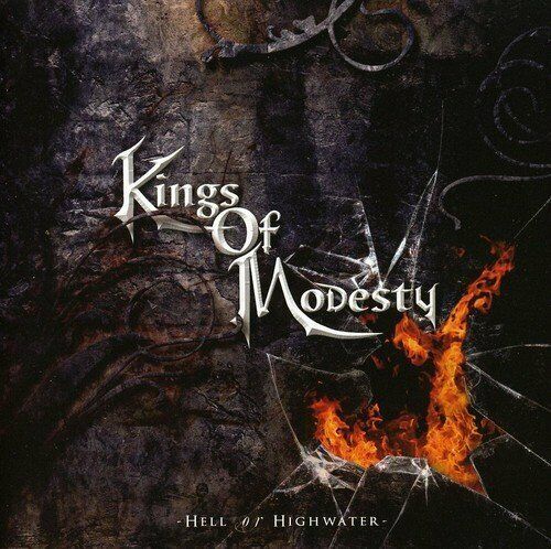 Kings Of Modesty - Hell Or Highwater CD 2009