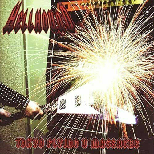 Hellhound - Tokyo Flying V Massacre CD