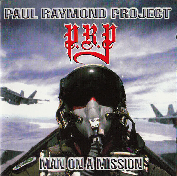 Paul Raymond Project - Man On A Mission CD