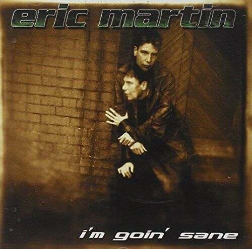 Eric Martin - I'm Goin' Sane CD 2002