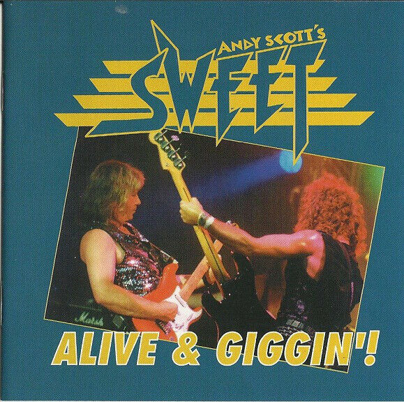 Andy Scott's Sweet - Alive & Giggin'! CD 1995 Ltd. Edition Remastered