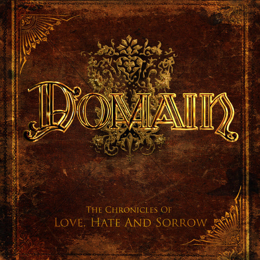 DOMAIN - The Chronicles Of Love, Hate And Sorrow CD 2009 Digipak Melodic Metal