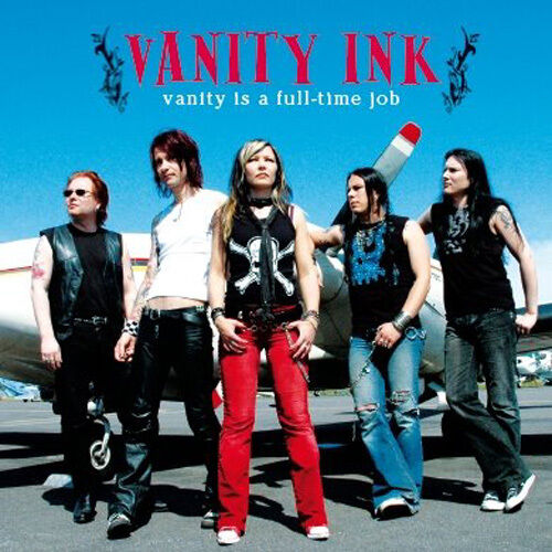 Vanity Ink - Vanity Is A Full-Time Job CD 2005 Sleaze Rock