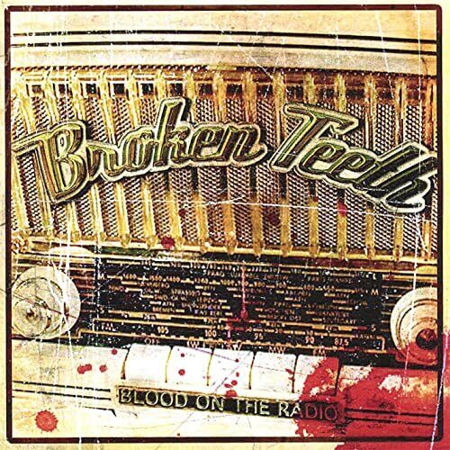 Broken Teeth - Blood On The Radio CD 2004 + Perris Records Free CD