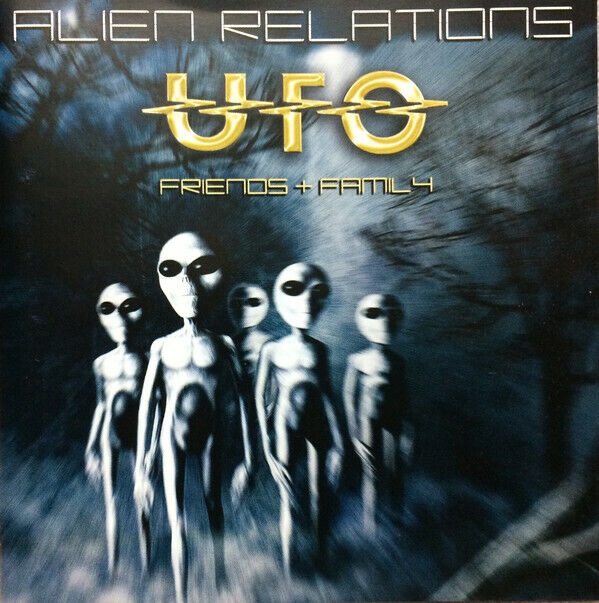 Alien Relations - UFO Friends & Family CD 2005 Pete Way Waysted John Sloman