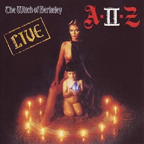 A II Z - The Witch Of Berkeley Live 2CD 2011 Reissue NWOBHM